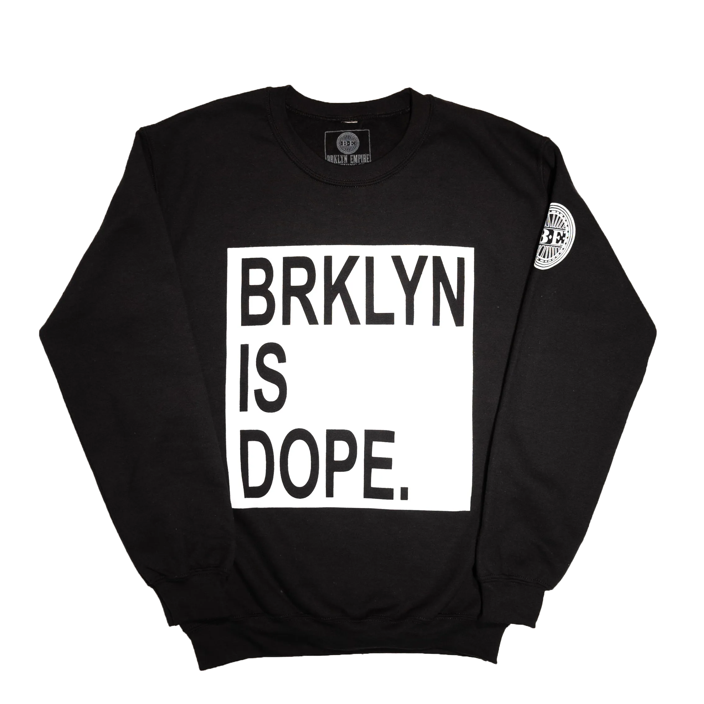 BROOKLYN IS DOPE SWEATSHIRT