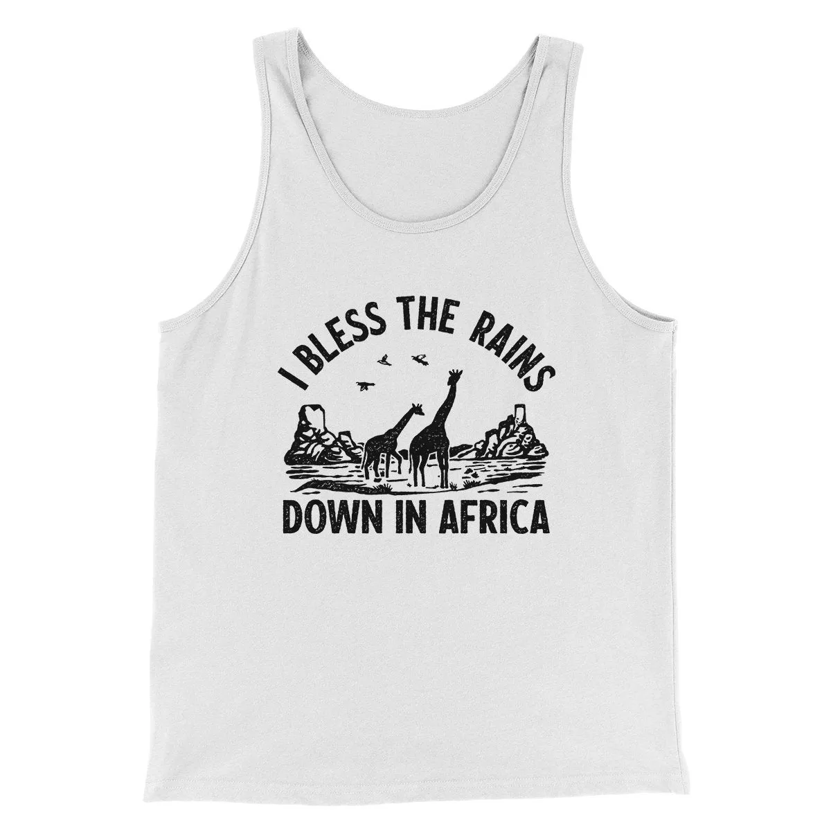 I Bless The Rains Down In Africa Men/Unisex Tank