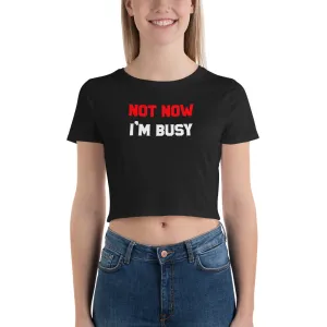 Not Now I'm Busy