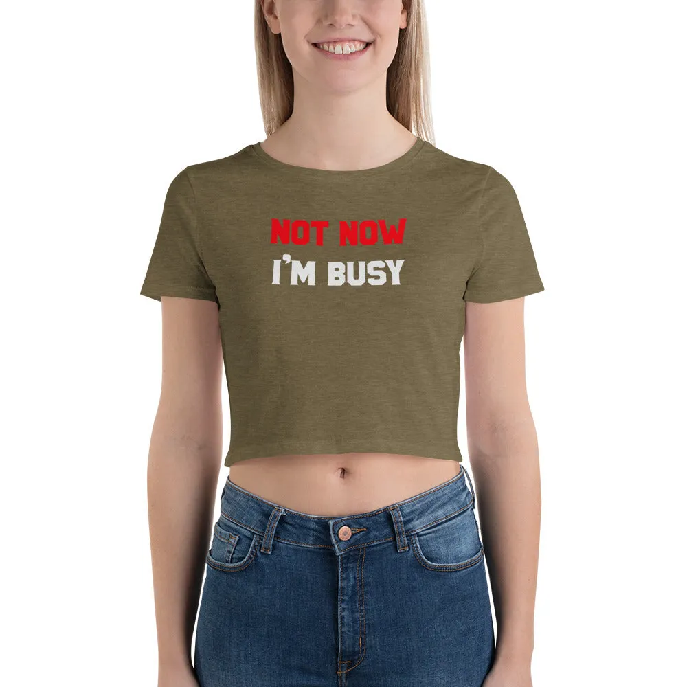 Not Now I'm Busy