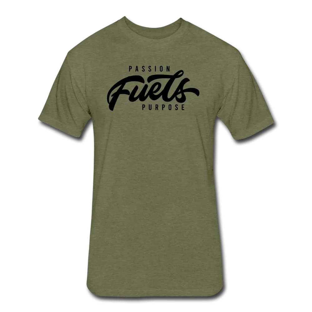 "Passion Fuels Purpose" Fitted Tee