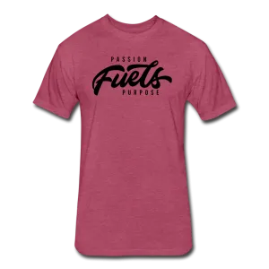 "Passion Fuels Purpose" Fitted Tee