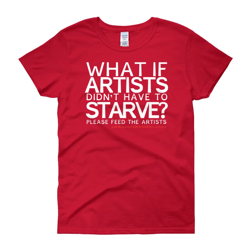 Starving Artists Fitted T-Shirt